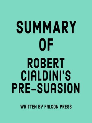 cover image of Summary of Robert Cialdini's Pre-suasion